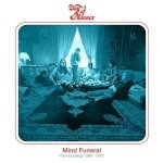 Mind Funeral THE RECORDINGS 1968-1972