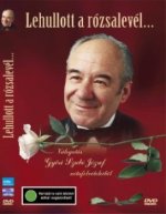 Lehullott a rózsalevél - Válogatás Győri Szabó József nótafelvételeiből