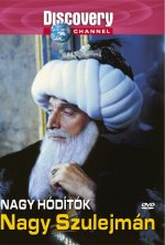 Nagy hódítók: Nagy Szulejmán