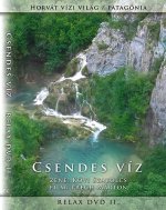 Csendes víz - Relax DVD 2