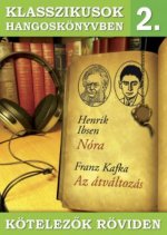 Nóra - Az átváltozás - hangoskönyv - Klasszikusok hangoskönyvben 2.