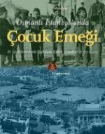 Osmanli Istanbulunda Cocuk Emegi