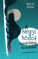 A hegyi hódok tündöklése és bukása