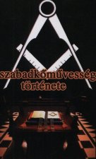A szabadkőművesség története