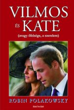 Vilmos és Kate avagy őfelsége, a szerelem