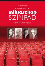 Volt egyszer egy Mikroszkóp Színpad - Az utolsó kabaré regénye