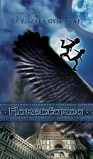 Florenturna - Az éjszaka gyermekei