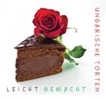 Ungarische Torten - Leicht gemacht