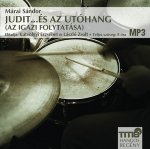 Judit... és az utóhang - (Az Igazi folytatása)