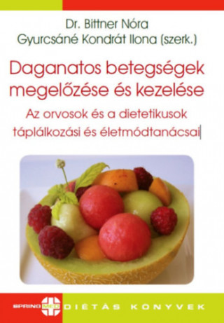 Daganatos betegsďż˝gek megelďż˝zďż˝se ďż˝s kezelďż˝se