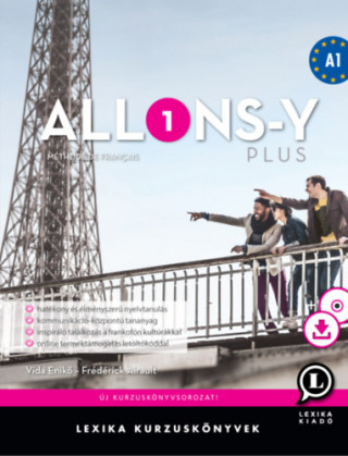 Allons-y PLUS 1 - Francia kurzuskönyv A1