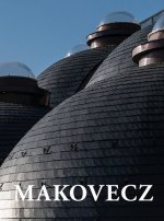 Makovecz - Tervek, épületek, írások 2002 - 2011