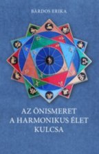 Az önismeret a harmonikus élet kulcsa