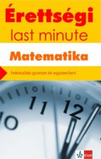 Érettségi - Last minute - Matematika