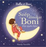 Bella & Boni - Szép álmokat Boni