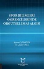 Spor Bilimleri Ögrencilerinde Örgütsel Imaj Algisi