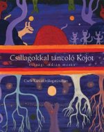 Csillagokkal táncoló Kojot - Észak-amerikai indián népmesék