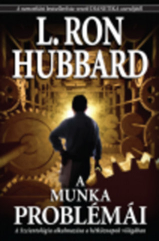 A munka problémái