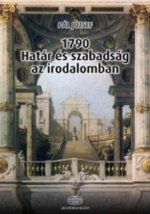 1790 - Határ és szabadság az irodalomban