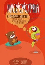 Mackógyógytorna a beszédébresztésért