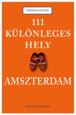 111 különleges hely - Amszterdam