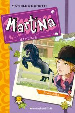 Martina naplója - A vad csikó