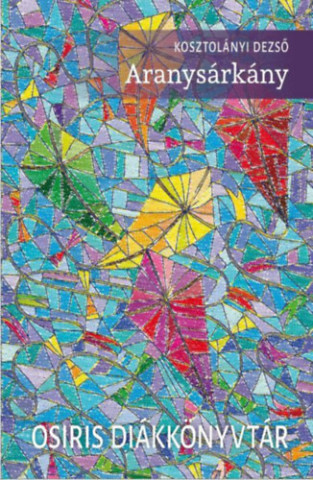 Aranysárkány (Kosztolányi Dezső)(Twarda)