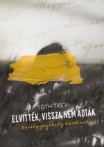 Elvitték, vissza nem adták