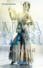 Mata Hari - A legenda él
