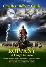 Koppány - A Fény harcosa