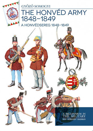 A honvédsereg 1848 - 1849