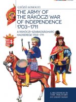 A Rákóczi-szabadságharc hadserege 1703-1711