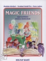 Magic Friends - Angol nyelvkönyv általános iskolásoknak