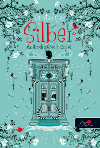 Silber - Az álmok második könyve (Silber 2.)