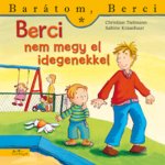 Berci nem megy el idegenekkel