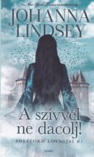 A szívvel ne dacolj!
