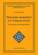 Helyesírási munkafüzet a 6. évfolyam részére