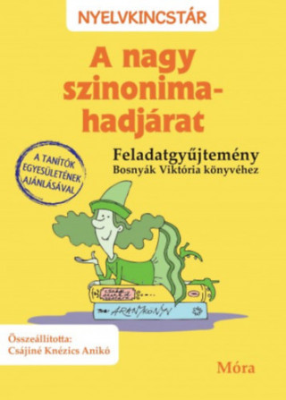 A nagy szinonima-hadjárat - feladatgyűjtemény