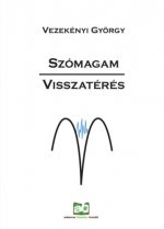 Szómagam - Visszatérés