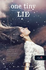 One Tiny Lie - Egyetlen kis hazugság - kemény kötés