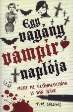 Egy vagány vámpír naplója - Mert az élőhalottnak is van szíve