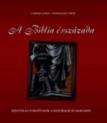 A Biblia évszázada - Szentírás-fordítások a reformáció korából