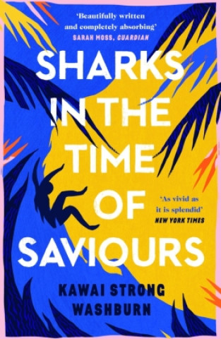 Sharks in the Time of Saviours (Puha kötésű)