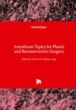 Anesthesia Topics for Plastic and Reconstructive Surgery