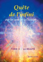 Quete de l'infini par les sons et la Lumiere, Tome 3