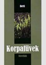 Korpafüvek - Novellák