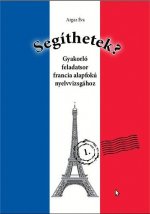 Segíthetek? - Gyakorló feladatsor francia alapfokú nyelvvizsgához