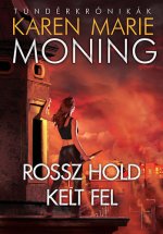 Rossz hold kelt fel