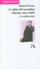 Az eltűnt idő nyomában VI. - Albertine nincs többé (A szökevény)
