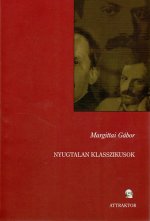 Nyugtalan klasszikusok